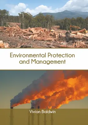 Protection et gestion de l'environnement - Environmental Protection and Management