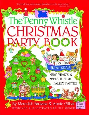 Livre Penny Whistle sur les fêtes de Noël : Y compris les fêtes familiales de Hanoukka, du Nouvel An et de la Douzième Nuit - Penny Whistle Christmas Party Book: Including Hanukkah, New Year's, and Twelfth Night Family Parties