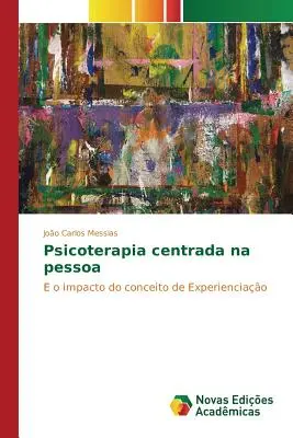 Psicoterapia centrada na pessoa (Psicothérapie centrée sur la personne) - Psicoterapia centrada na pessoa