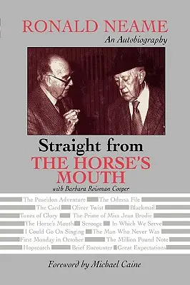 Directement de la bouche du cheval : Ronald Neame, une autobiographie - Straight from the Horse's Mouth: Ronald Neame, an Autobiography