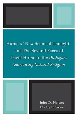 La nouvelle scène de la pensée de Hume et les différents visages de David Hume dans les Dialogues sur la religion naturelle - Hume's 'New Scene of Thought' and The Several Faces of David Hume in the Dialogues Concerning Natural Religion