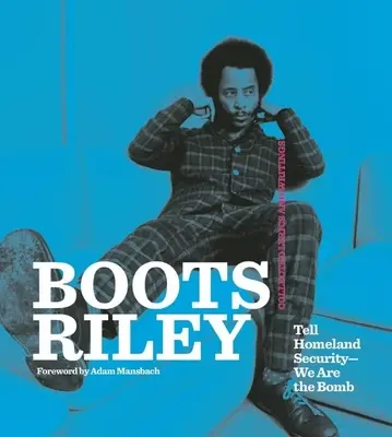 Boots Riley : Dites à la sécurité intérieure que nous sommes la bombe - Boots Riley: Tell Homeland Security-We Are the Bomb