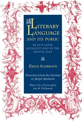 La langue littéraire et son public dans l'Antiquité latine tardive et au Moyen Âge - Literary Language & Its Public in Late Latin Antiquity and in the Middle Ages