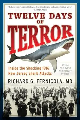 Douze jours de terreur : Au cœur des attaques de requins du New Jersey en 1916 - Twelve Days of Terror: Inside the Shocking 1916 New Jersey Shark Attacks