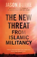 La nouvelle menace du militantisme islamique - New Threat From Islamic Militancy