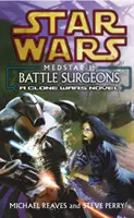 Star Wars : Medstar I - Chirurgiens de combat - Star Wars: Medstar I - Battle Surgeons