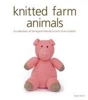 Animaux de la ferme en tricot - Knitted Farm Animals