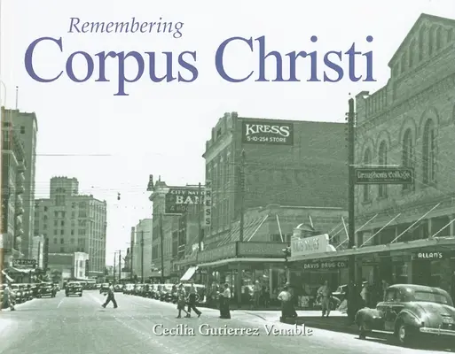 Souvenirs de Corpus Christi - Remembering Corpus Christi