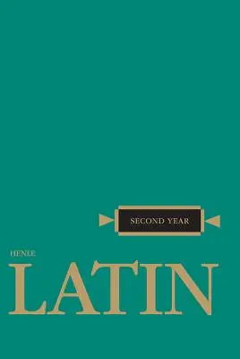 Latin Henle deuxième année - Henle Latin Second Year