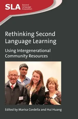 Repenser l'apprentissage des langues secondes : Utiliser les ressources de la communauté intergénérationnelle - Rethinking Second Language Learning: Using Intergenerational Community Resources