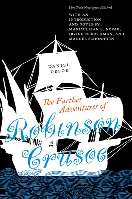 Les Aventures lointaines de Robinson Crusoé : l'édition de Stoke Newington - The Farther Adventures of Robinson Crusoe: The Stoke Newington Edition