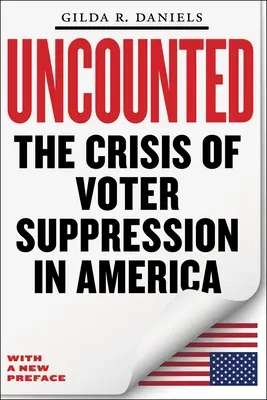 Uncounted : La crise de la suppression des votes en Amérique - Uncounted: The Crisis of Voter Suppression in America