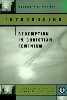 Introduire la rédemption dans le féminisme chrétien - Introducing Redemption in Christian Feminism