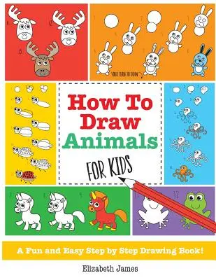 Comment dessiner des animaux pour les enfants - How To Draw Animals for Kids