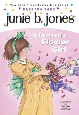 Junie B. Jones #13 : Junie B. Jones est (presque) une fleuriste - Junie B. Jones #13: Junie B. Jones Is (Almost) a Flower Girl