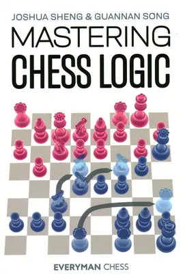 Maîtriser la logique des échecs - Mastering Chess Logic
