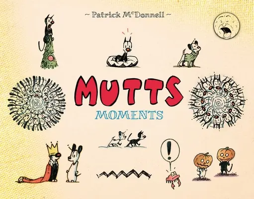 Moments Mutts - Mutts Moments