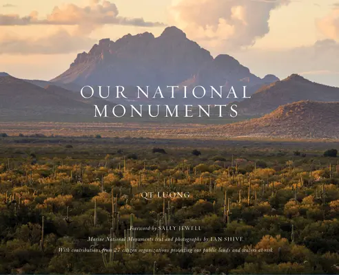 Nos monuments nationaux : Les joyaux cachés de l'Amérique - Our National Monuments: America's Hidden Gems