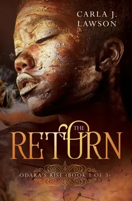 Le retour : L'ascension d'Odara (Livre 1 de 3) - The Return: Odara's Rise (Book 1 of 3)