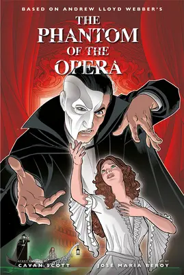 Le Fantôme de l'Opéra - Roman graphique officiel - The Phantom of the Opera - Official Graphic Novel