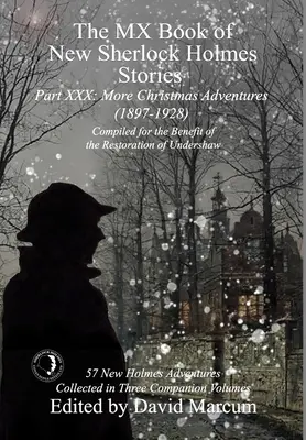 Le livre MX des nouvelles histoires de Sherlock Holmes Partie XXX : Plus d'aventures de Noël (1897-1928) - The MX Book of New Sherlock Holmes Stories Part XXX: More Christmas Adventures (1897-1928)