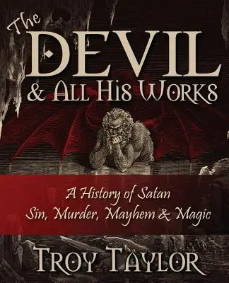 Le diable et toutes ses œuvres - Devil and All His Works