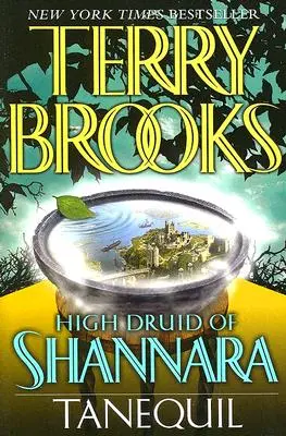 Le Haut Druide de Shannara : Tanequil - High Druid of Shannara: Tanequil