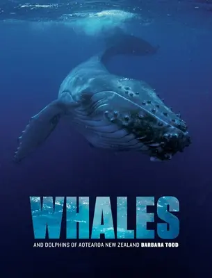 Baleines et dauphins d'Aotearoa Nouvelle-Zélande - Whales and Dolphins of Aotearoa New Zealand