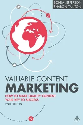 Valuable Content Marketing : Comment faire du contenu de qualité la clé de votre succès - Valuable Content Marketing: How to Make Quality Content Your Key to Success