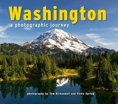 Washington : Un voyage photographique - Washington: A Photographic Journey