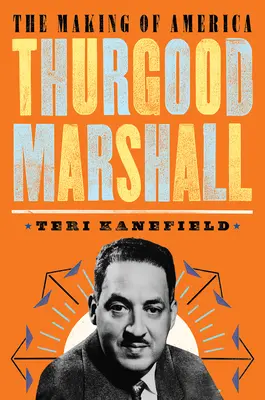 Thurgood Marshall : L'histoire de l'Amérique n°6 - Thurgood Marshall: The Making of America #6