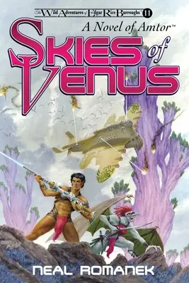 Le ciel de Vénus : Un roman d'Amtor (Les Aventures sauvages d'Edgar Rice Burroughs, Livre 11) - Skies of Venus: A Novel of Amtor (The Wild Adventures of Edgar Rice Burroughs, Book 11)