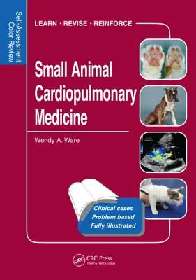 Médecine cardio-pulmonaire des petits animaux - Small Animal Cardiopulmonary Medicine