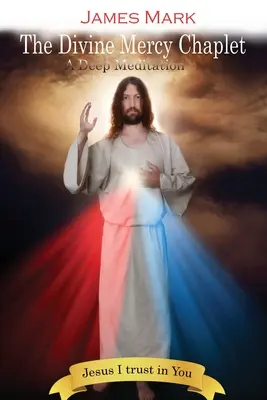 Le Chaplet de la Divine Miséricorde : Une méditation profonde - The Divine Mercy Chaplet: A Deep Meditation