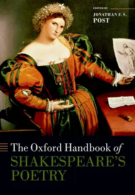The Oxford Handbook of Shakespeare's Poetry (en anglais) - The Oxford Handbook of Shakespeare's Poetry