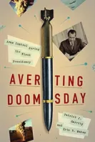 Éviter l'apocalypse : La maîtrise des armements sous la présidence Nixon - Averting Doomsday: Arms Control During the Nixon Presidency
