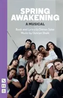 L'éveil du printemps : Une comédie musicale (nouvelle édition) - Spring Awakening: A Musical (new edition)