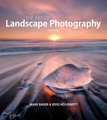 L'art de la photographie de paysage - The Art of Landscape Photography