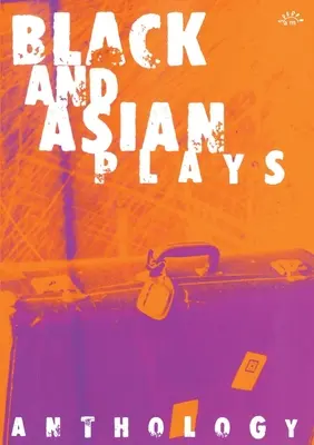 Pièces de théâtre noires et asiatiques - Black and Asian Plays