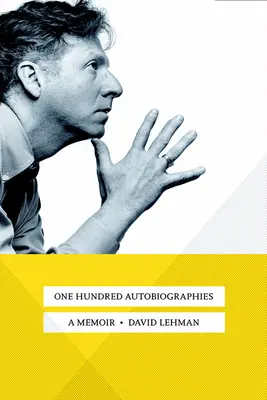 Cent autobiographies : A Memoir - One Hundred Autobiographies: A Memoir