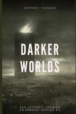 Darker Worlds : Un trio d'histoires cauchemardesques - Darker Worlds: A Trio of Nightmarish Stories