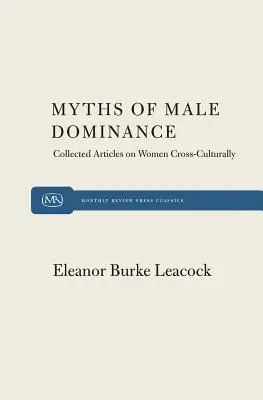 Le mythe de la domination masculine - Myth of Male Dominance