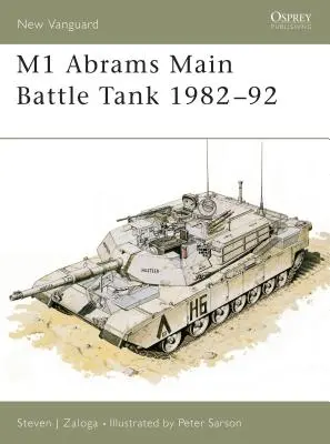 Char de combat principal M1 Abrams 1982-92 - M1 Abrams Main Battle Tank 1982-92