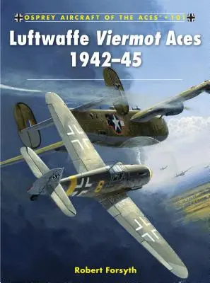 As de la Luftwaffe Viermot 1942-45 - Luftwaffe Viermot Aces 1942-45