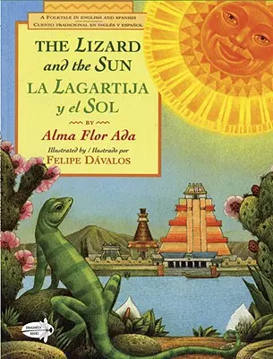 Le lézard et le soleil / La Lagartija Y El Sol - The Lizard and the Sun / La Lagartija Y El Sol