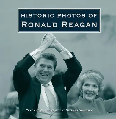 Photos historiques de Ronald Reagan - Historic Photos of Ronald Reagan