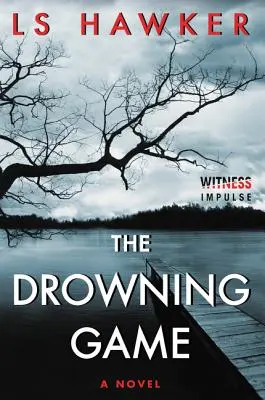 Le jeu de la noyade - The Drowning Game