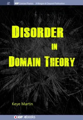 Le désordre dans la théorie des domaines - Disorder in Domain Theory