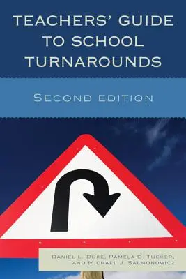 Guide des enseignants pour le redressement des écoles, deuxième édition - Teachers' Guide to School Turnarounds, Second Edition