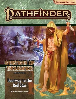 Pathfinder Adventure Path : La Porte de l'Étoile Rouge (La Force des Milles 5 sur 6) (P2) - Pathfinder Adventure Path: Doorway to the Red Star (Strength of Thousands 5 of 6) (P2)